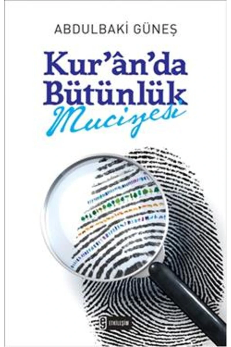 Kur`An`Da Bütünlük Mucizesi-Abdulbaki Güneş