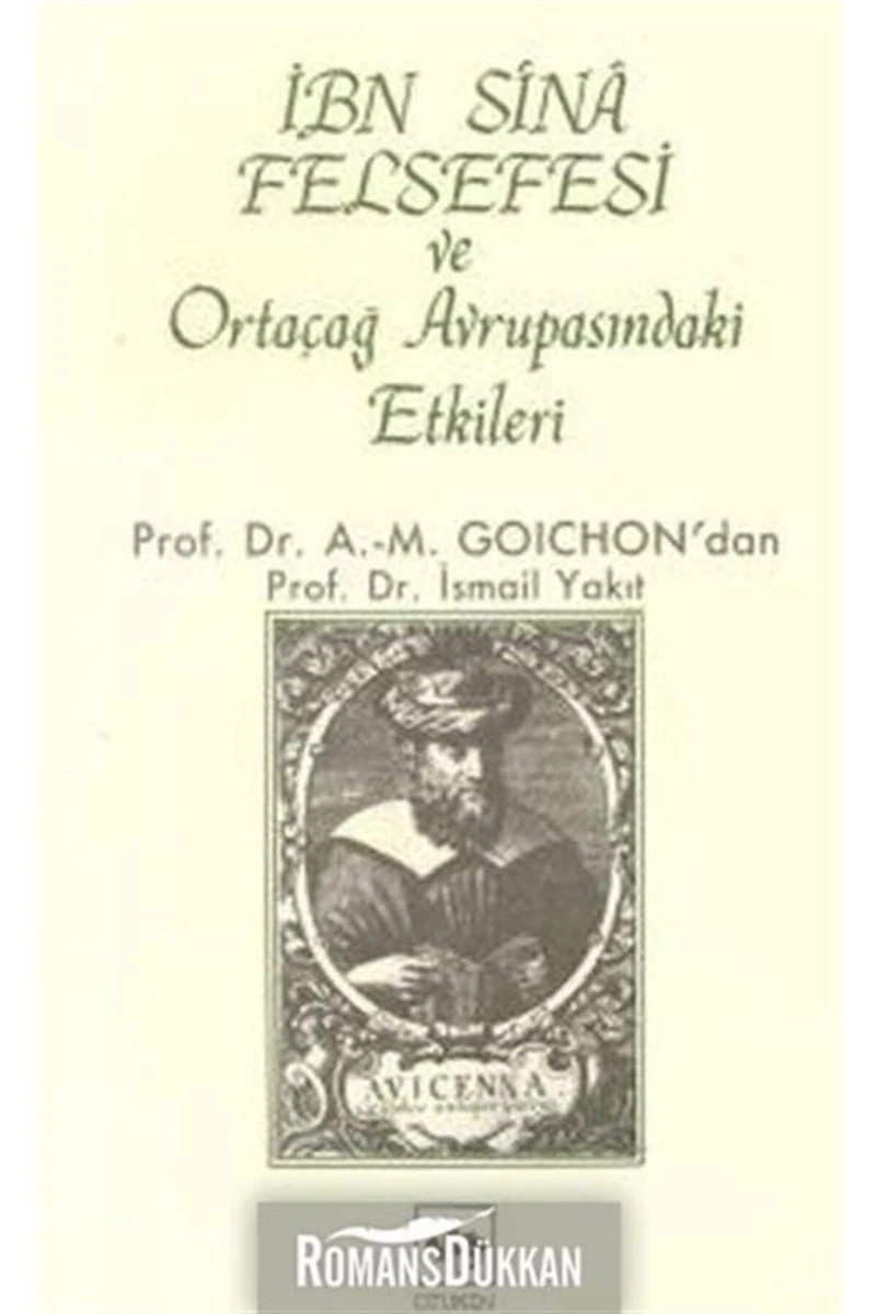 İbn-İ Sina Felsefesi Ve Ortaçağ Avrupasındaki Etkileri-Anne-Marie Goichon