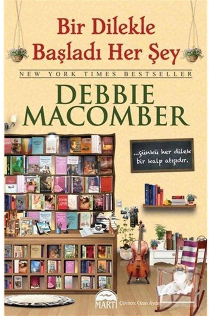 Bir Dilekle Başladı Her Şey (CİLTLİ)