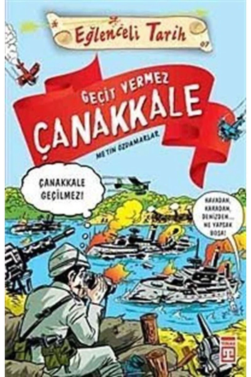 (TARİH) - Geçit Vermez Çanakkale - Metin Özdamarlar