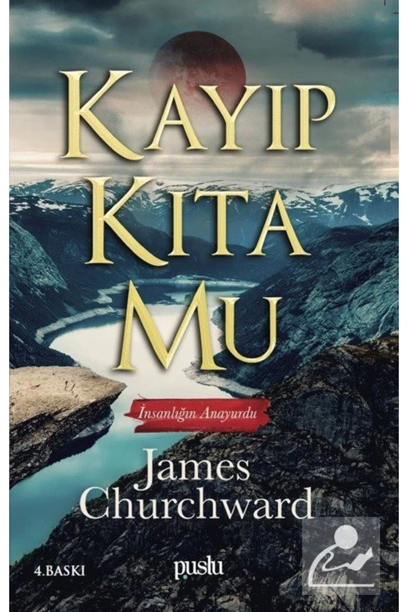 Kayıp Kıta Mu - İnsanlığın Anayurdu - James Churchward