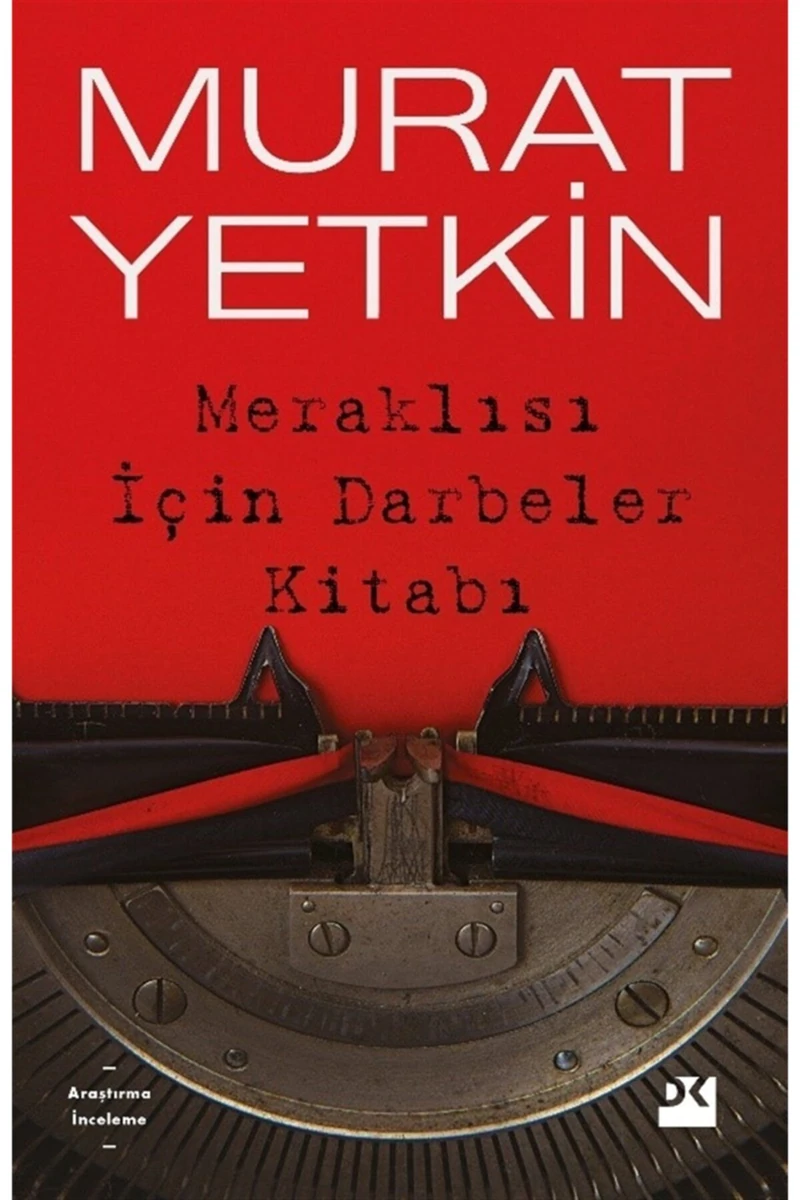 Meraklısı İçin Darbeler Kitabı Murat Yetkin 9786050979213