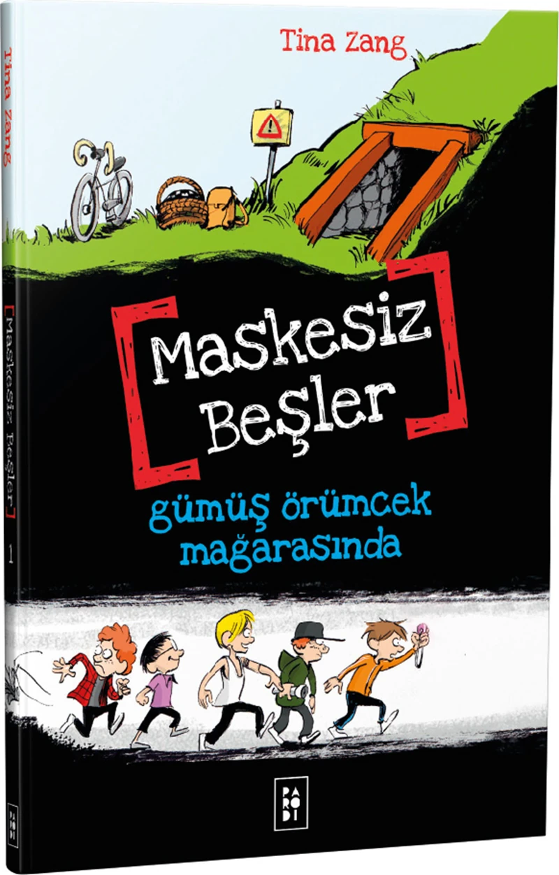 Maskesiz Beşler - 1 - Gümüş Örümcek Mağarasında