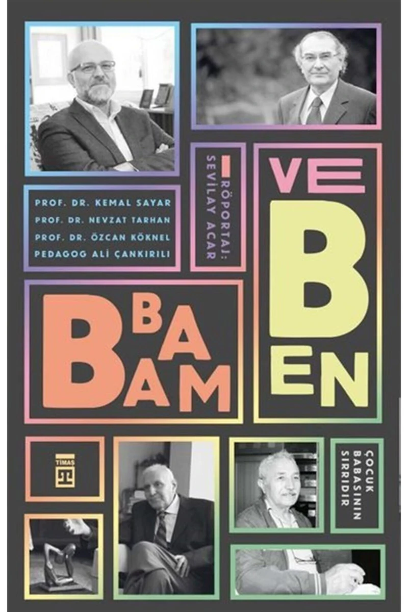 Babam Ve Ben - Çocuk Babanın Sırrıdır