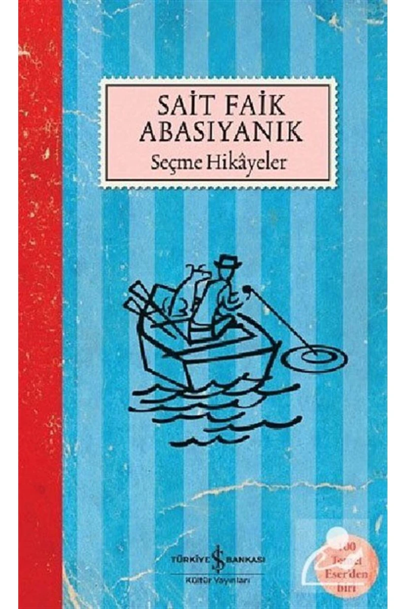 Sait Faik Seçme Hikayeler (100 TEMEL ESER)