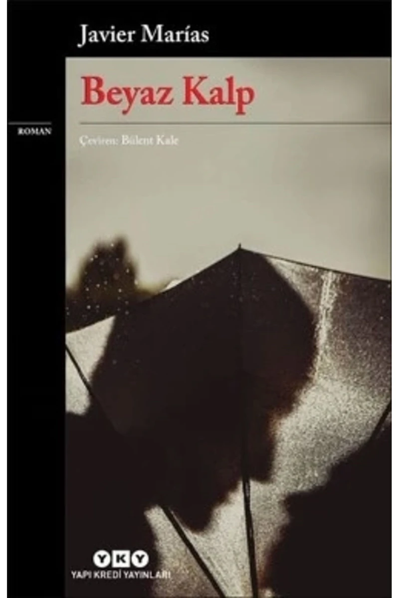 Beyaz Kalp - Javier Marias