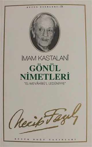 Gönül Nimetleri : 64 - Necip Fazıl Bütün Eserleri-Necip Fazıl Kısakürek