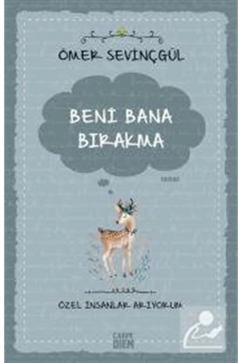 Beni Bana Bırakma:Özel İnsanlar - Ömer Sevinçgül