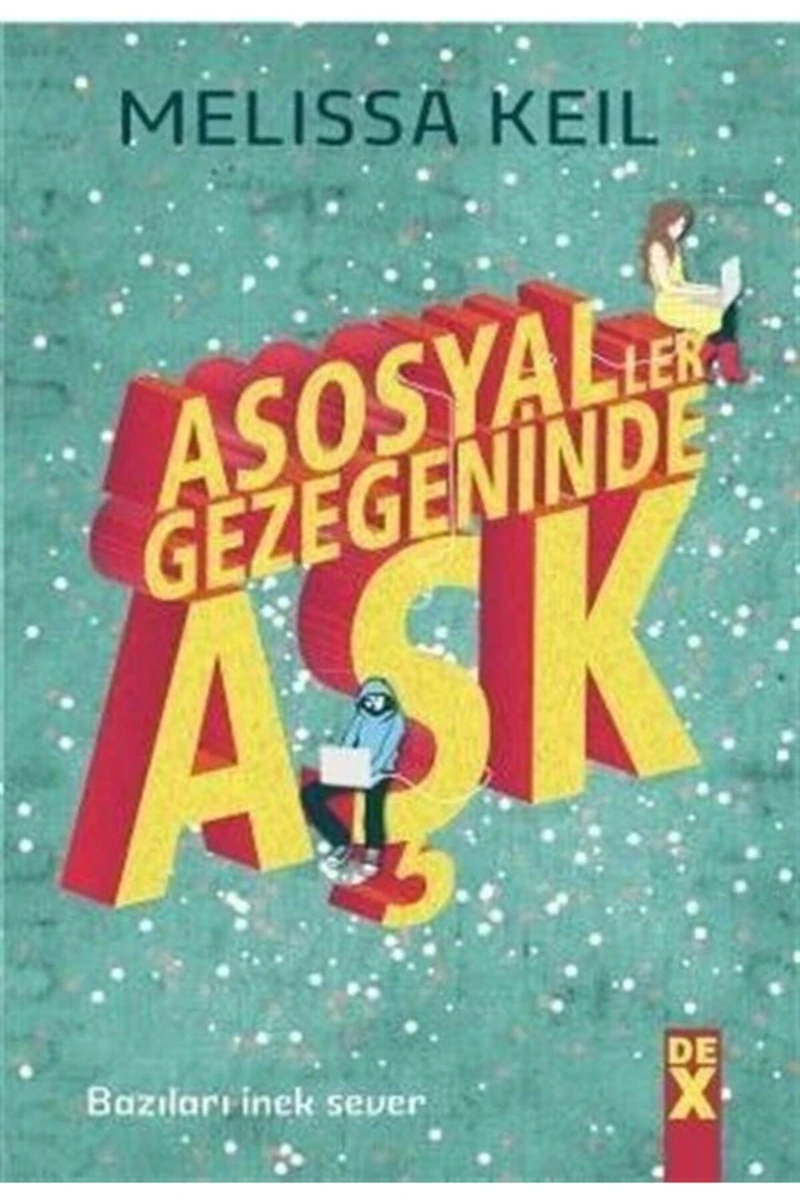 Asosyaller Gezegeninde Aşk Melissa Keil - Melissa Keil