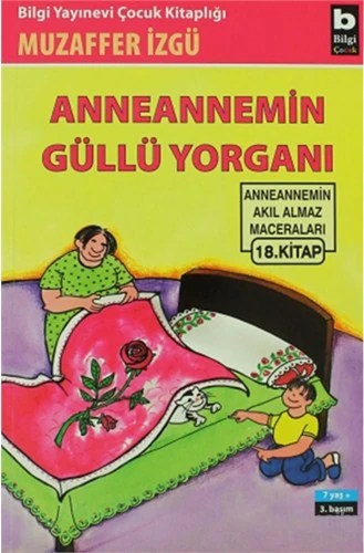 Anneannemin Güllü Yorganı - Muzaffer İzgü