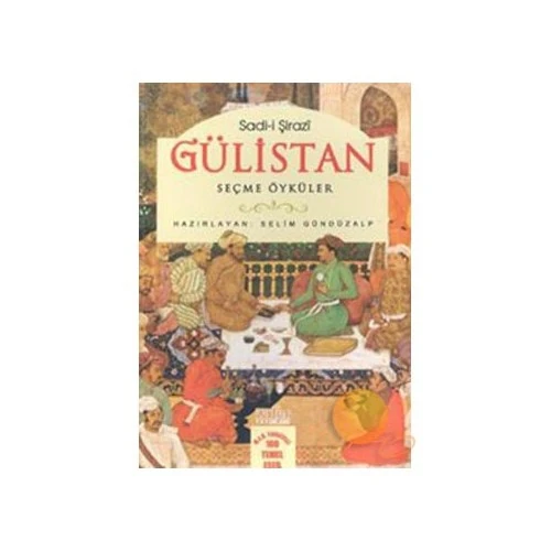 GÜLİSTAN - SEÇME ÖYKÜLER