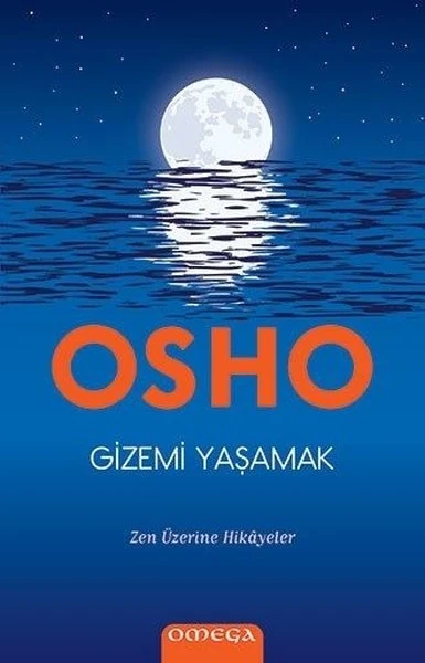 Gizemi Yaşamak - Osho