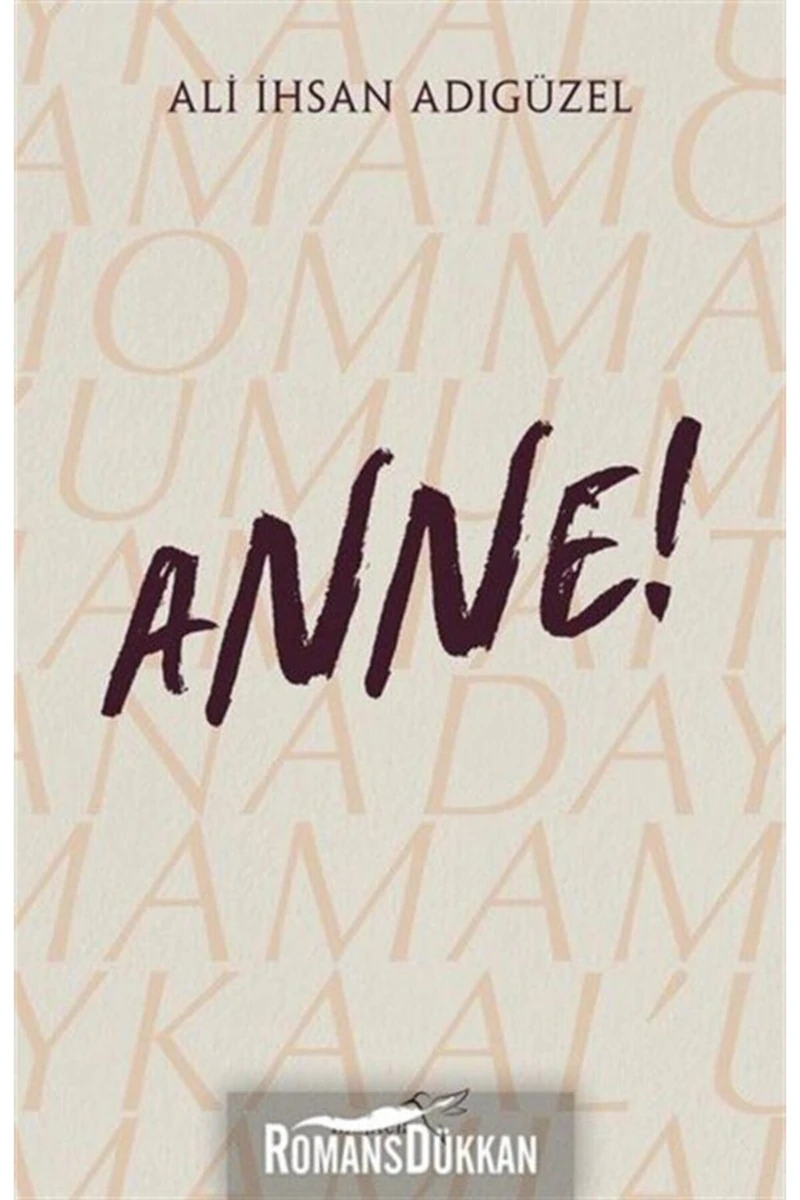 Anne - Ali İhsan  Adıgüzel
