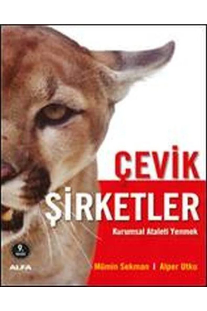 Çevik Şirketler ( Kurumsal Ataleti Yenmek ) - Alper Utku