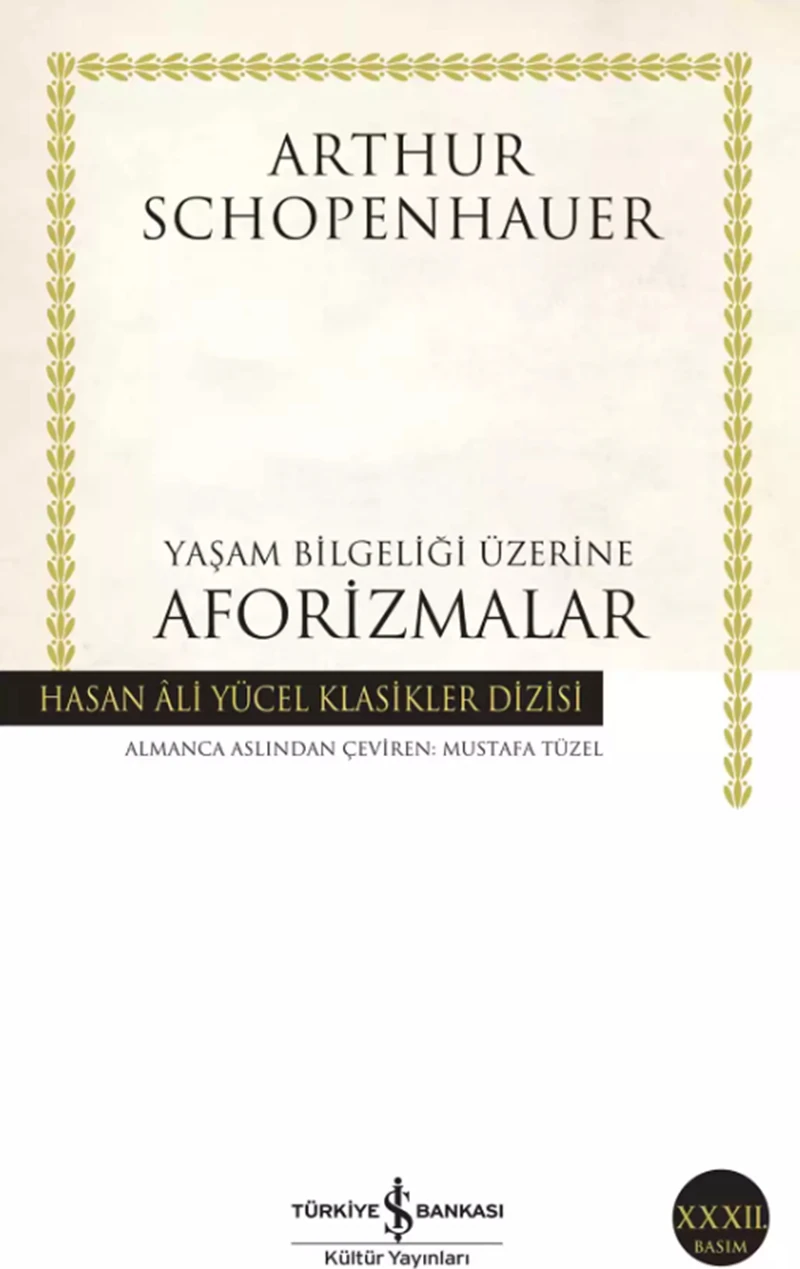 Yaşam Bilgeliği Üzerine Aforizmalar - Arthur Schopenhauer