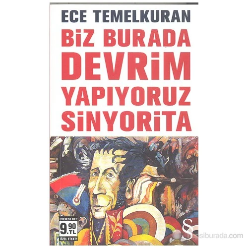 Biz Burada Devrim Yapıyoruz Sinyorita (Cep Boy)-Ece Temelkuran