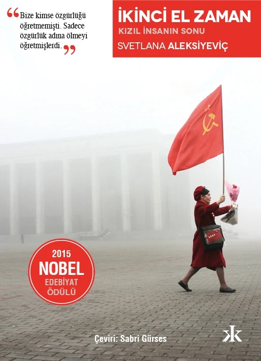 İkinci El Zaman: Kızıl İnsanın Sonu - Svetlana Aleksiyeviç