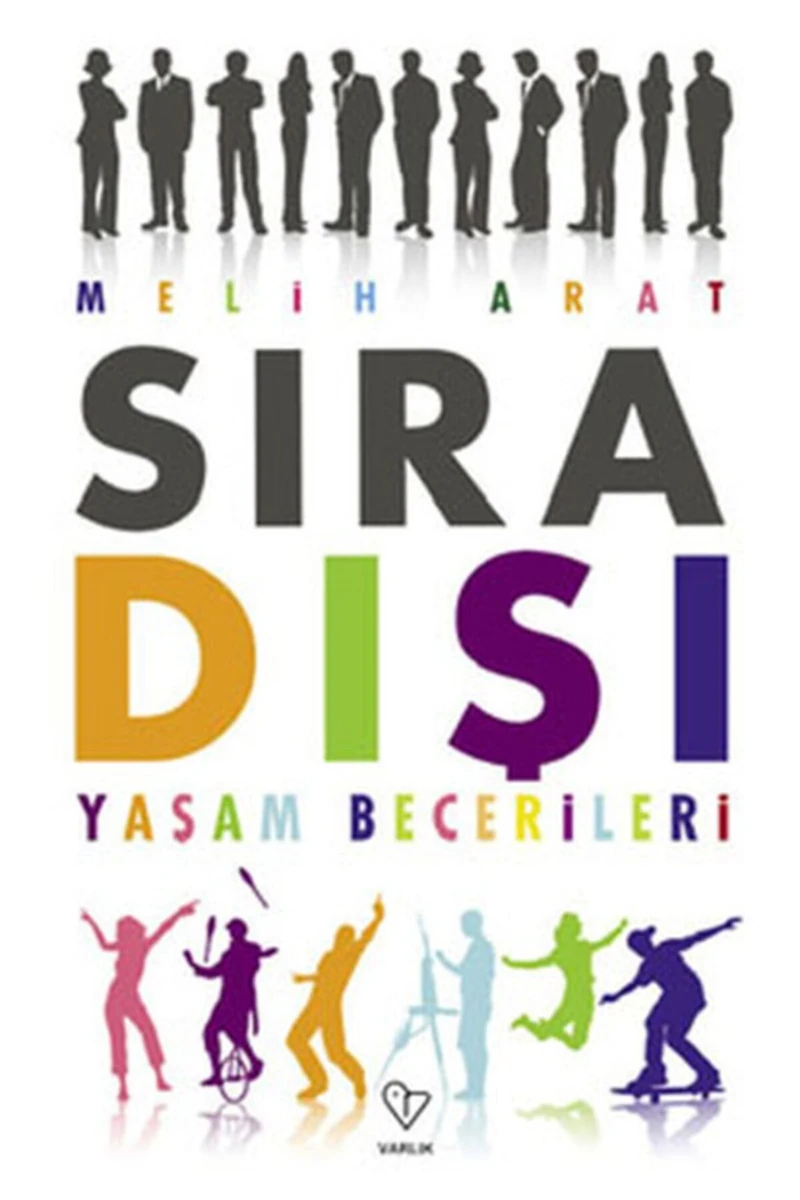 Sıra Dışı Yaşam Becerileri - Melih Arat 9789754343854