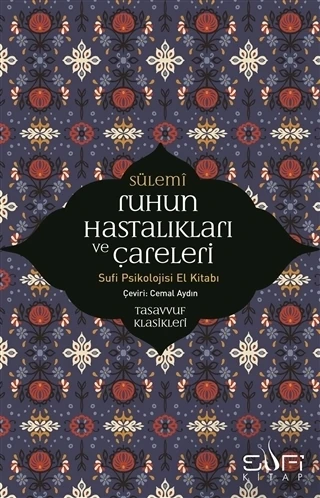 Ruhun Hastalıkları Ve Çareleri - Ebu Abdurrahman Sülemi