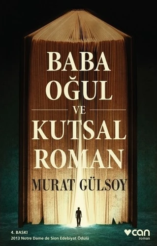 Baba, Oğul Ve Kutsal Roman - Murat Gülsoy