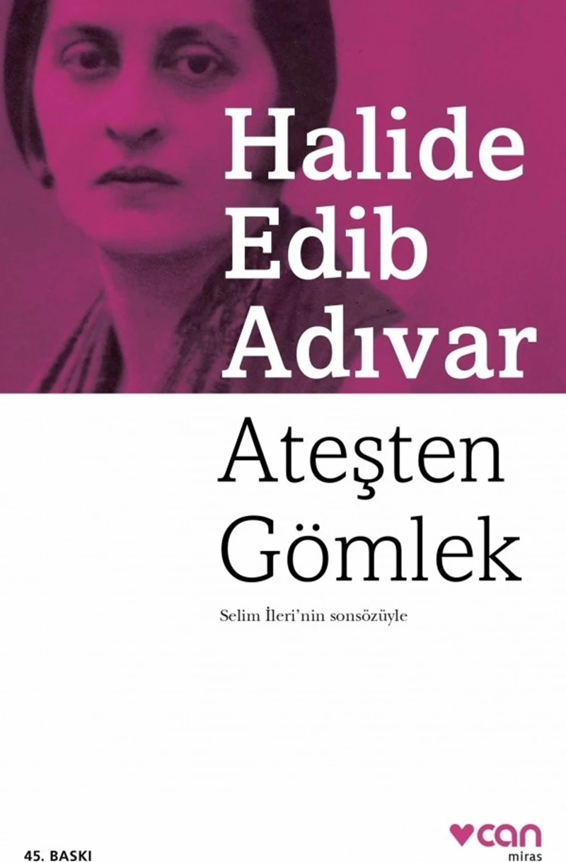 Ateşten Gömlek - Halide Edib Adıvar