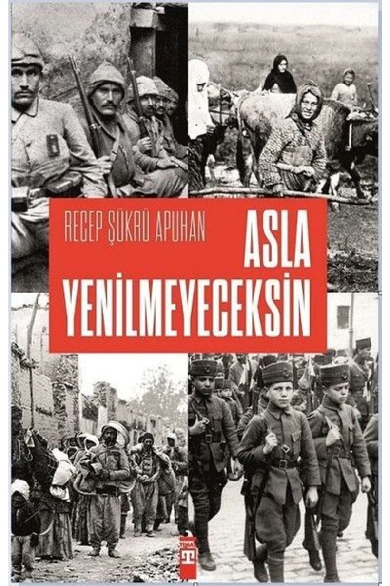Asla Yenilmeyeceksin - Recep Şükrü Apuhan