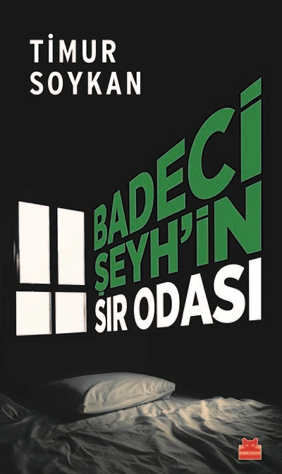 Badeci Şeyh'in Sır Odası - Timur Soykan