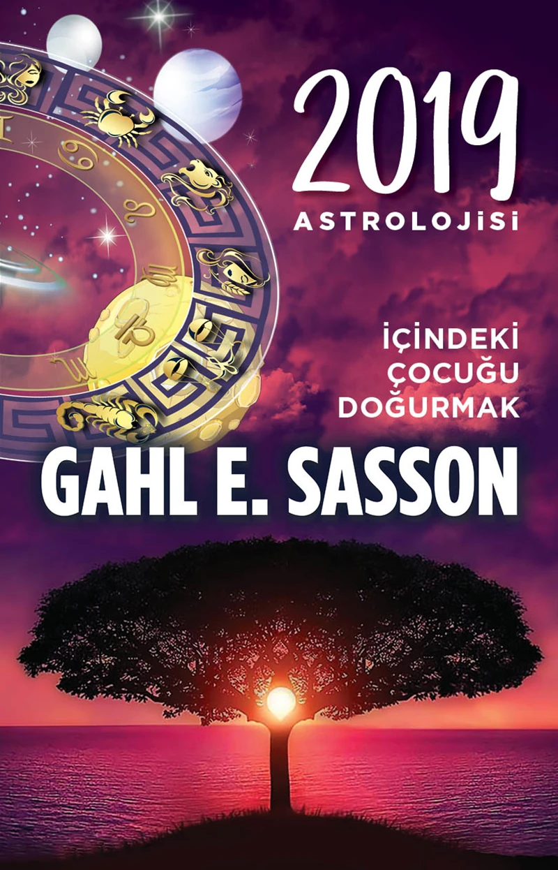 2019 Astrolojisi İçindeki Çocuğu Doğurmak - Gahl Eden Sasson