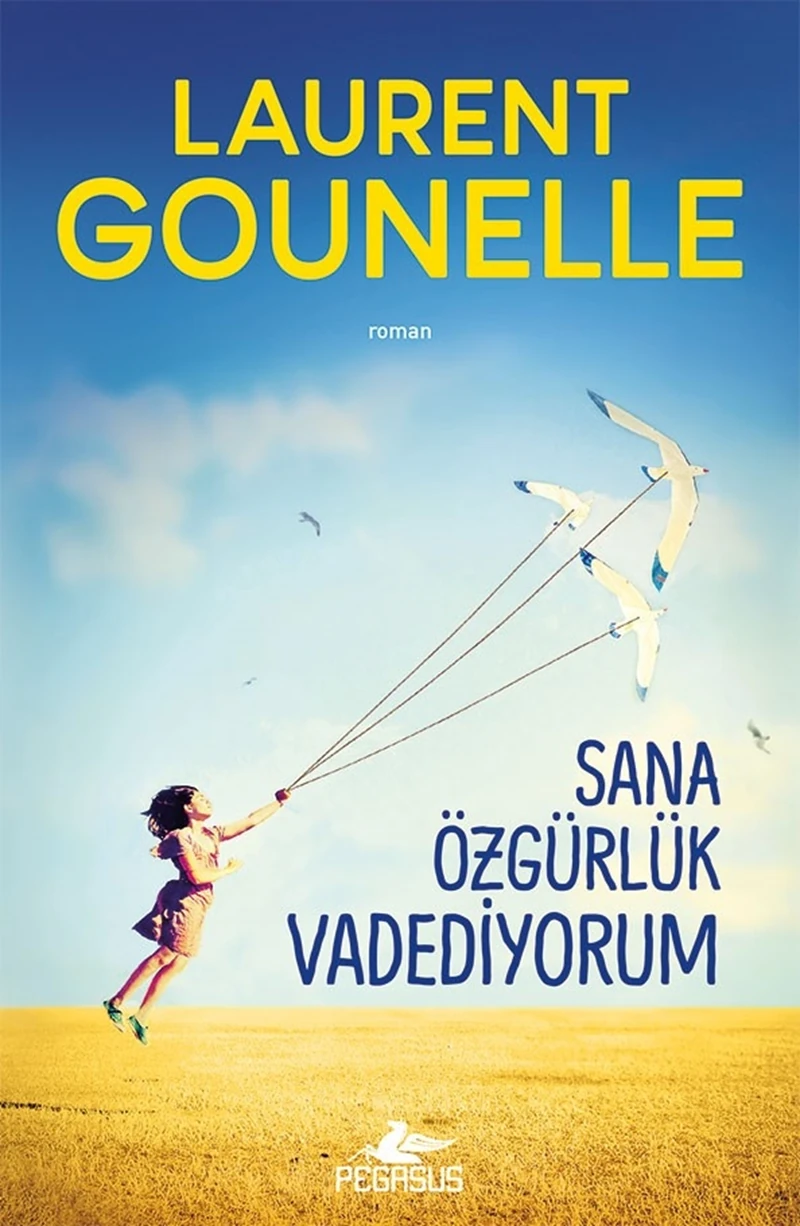 Sana Özgürlük Vadediyorum - Laurent Gounelle