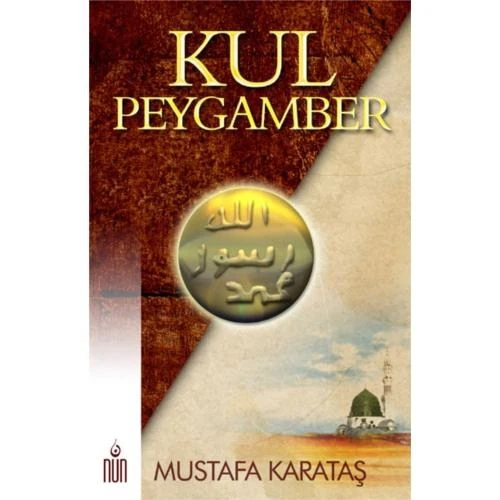 Kul Peygamber-Mustafa Karataş