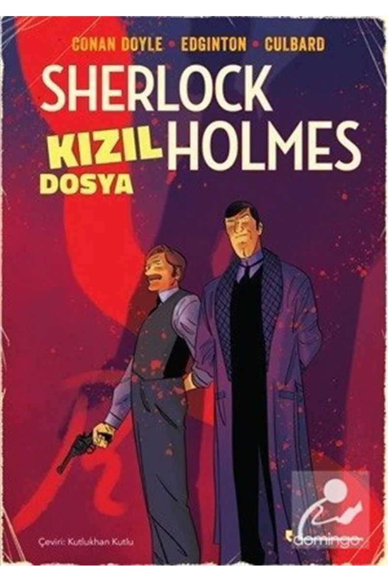 Kızıl Dosya Sherlock Holmes - Sir Arthur Conan Doyle