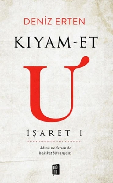 Kıyamet U: İşaret 1 - Deniz Erten