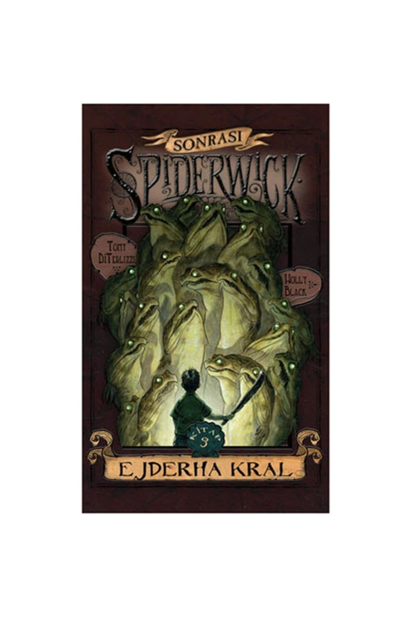 Spiderwıck Günceleri Sonrası Ejderha Kral - Tony Diterlizzi