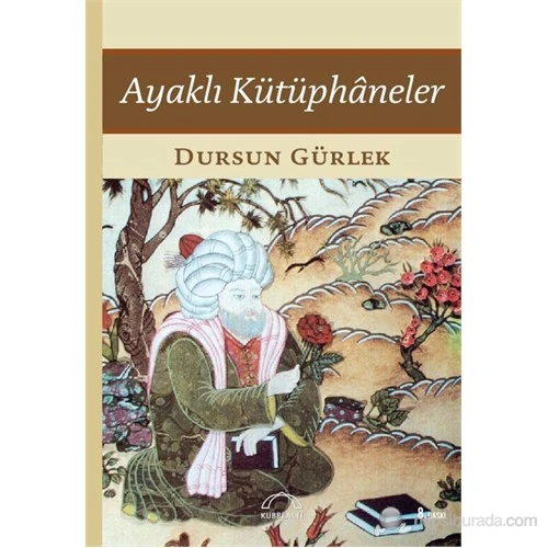 Ayaklı Kütüphaneler-Dursun Gürlek