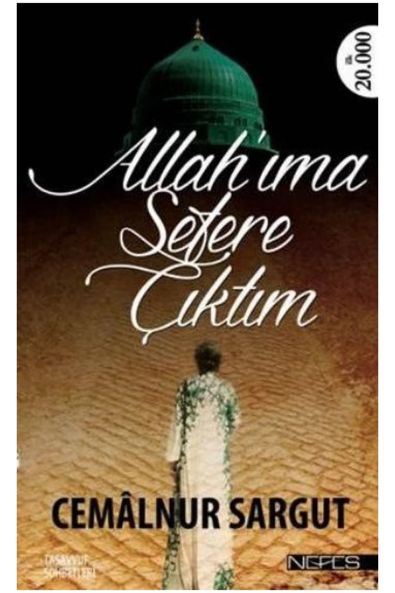 Allah'Ima Sefere Çıktım-Cemalnur Sargut
