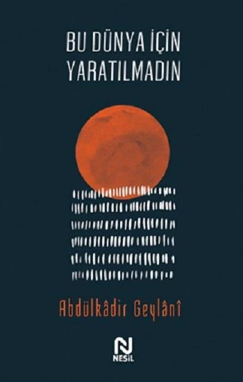 Bu Dünya İçin Yaratılmadın