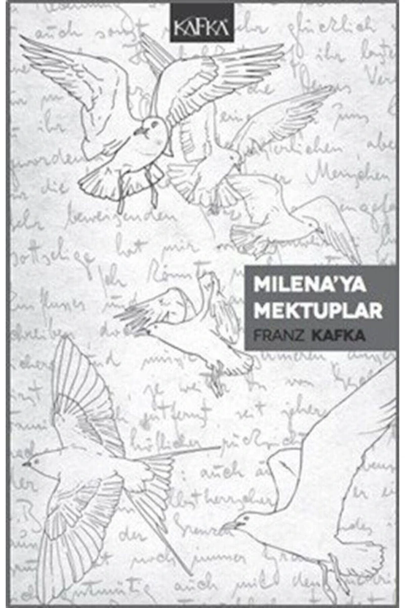Milena’ya Mektuplar - Franz Kafka