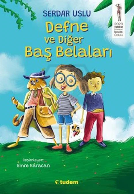 Defne ve Diğer Baş Belaları