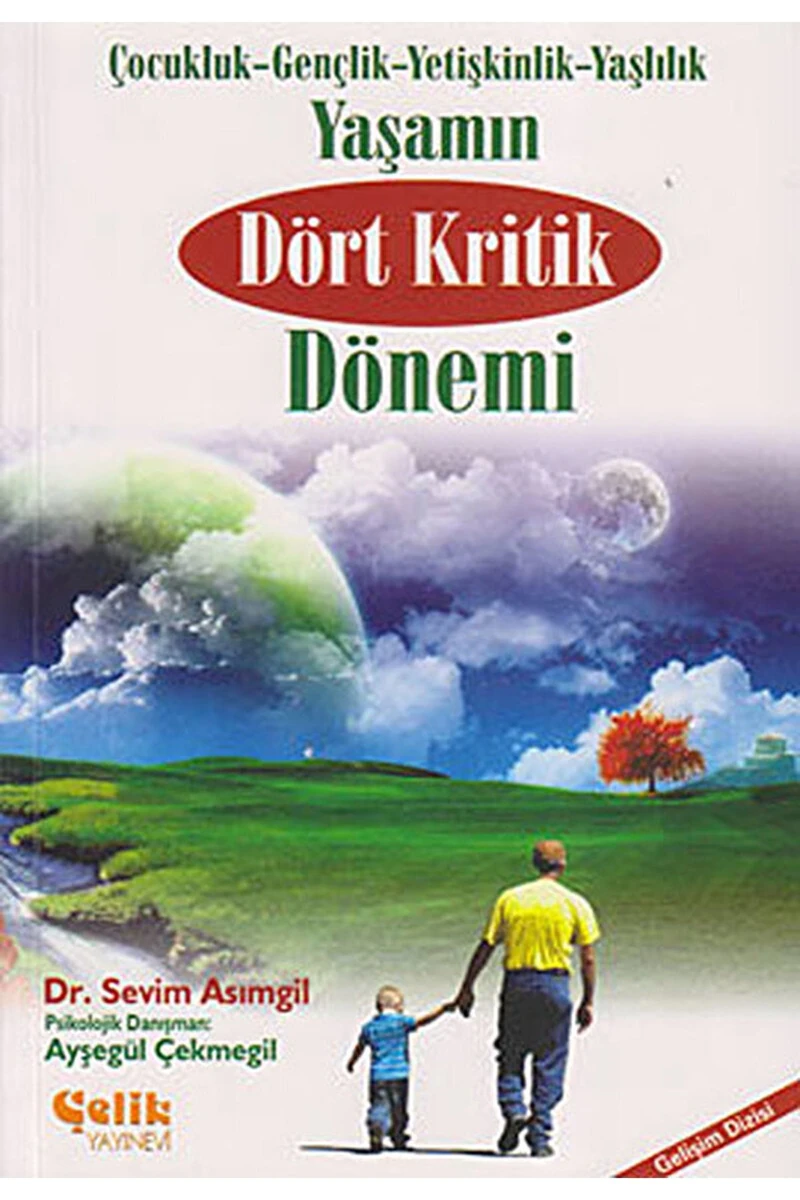 Yaşamın Dört Kritik Dönemi