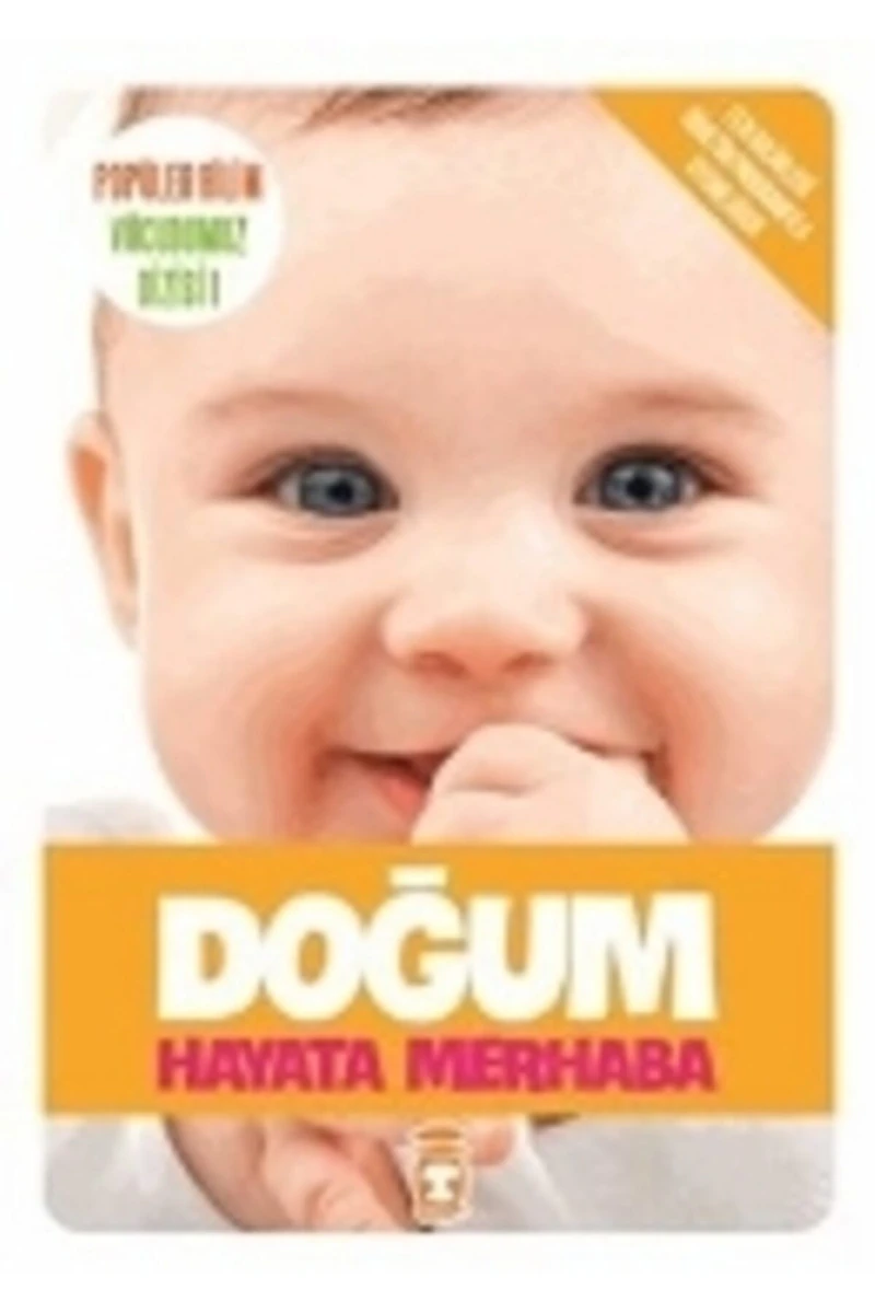 Doğum - Hayata Merhaba