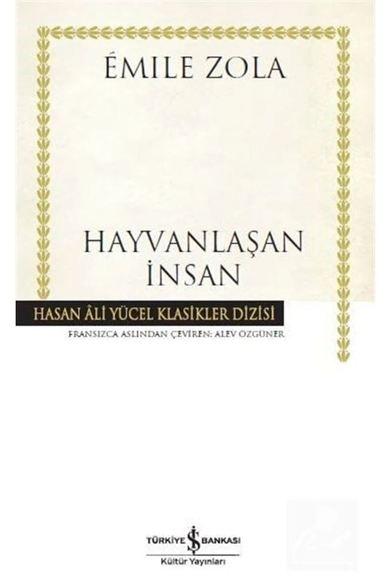 Hayvanlaşan İnsan - Emile Zola