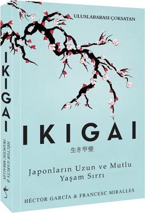 Ikigai: Japonların Uzun ve Mutlu Yaşam Sırrı