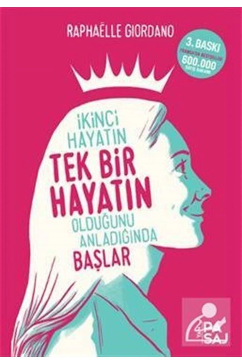 İkinci Hayatın Tek Bir Hayatın Olduğunu Anladığında Başlar