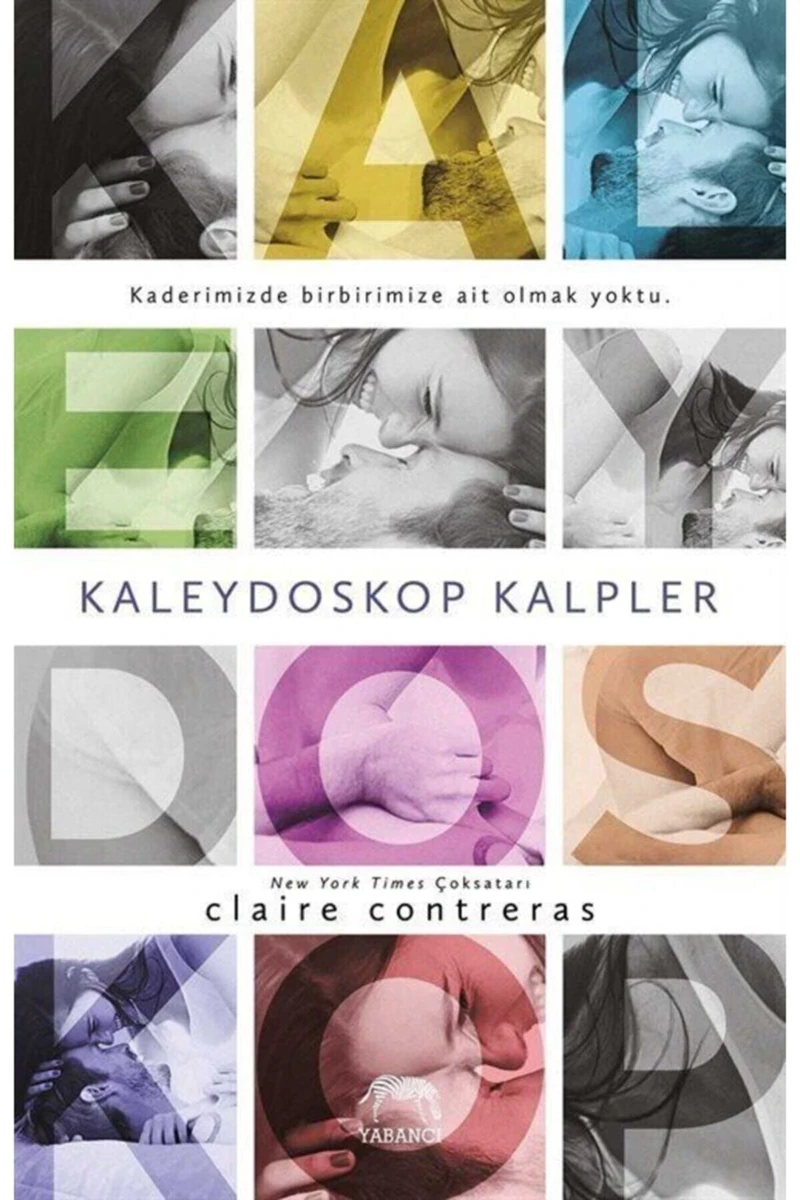 Kaleydoskop Kalpler - Claire Contreras
