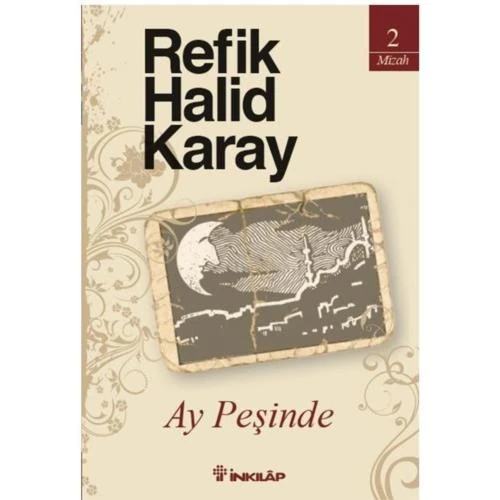 Ay Peşinde - Refik Halit Karay