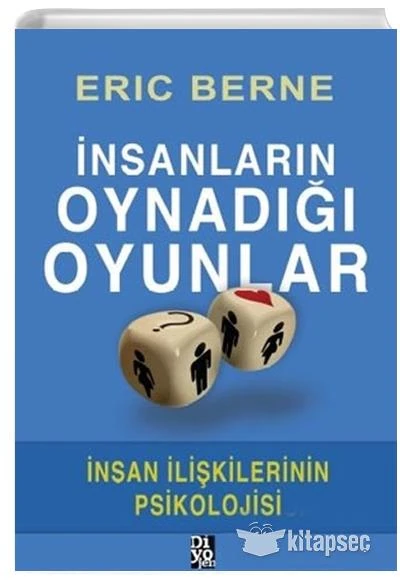 İnsanların Oynadığı Oyunlar İnsan İlişkilerinin Psikolojisi