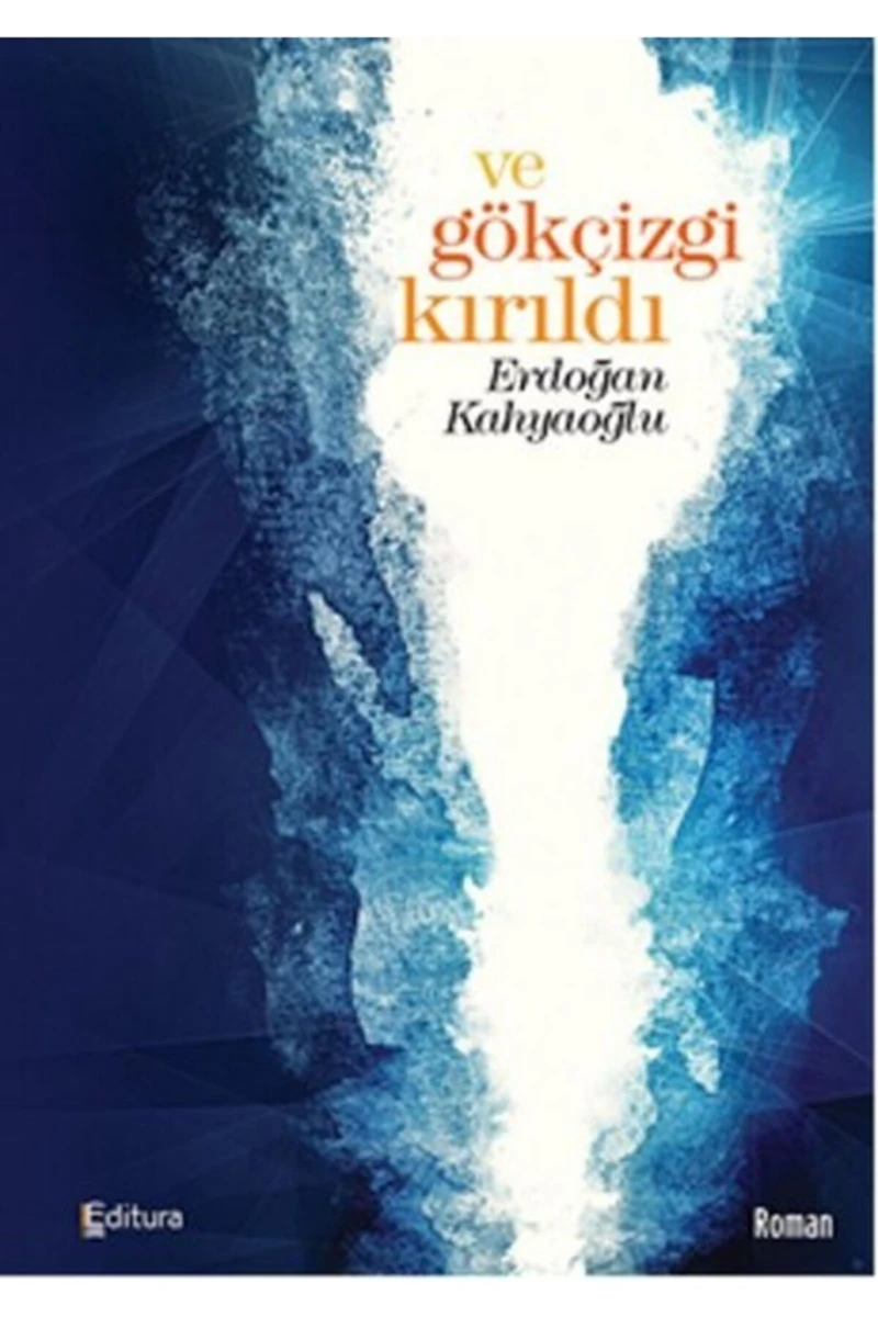 Ve Gökçizgi Kırıldı-Erdoğan Kahyaoğlu