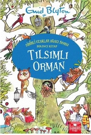 Tılsımlı Orman - Sihirli Uzaklar Ağacı Serisi