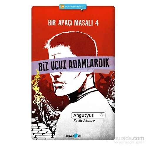 Bir Apaçi Masalı 4 ; Biz Ucuz Adamlardık - Angutyus