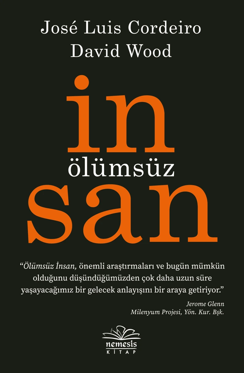 Ölümsüz İnsan - Jose Cordeiro -David Wood